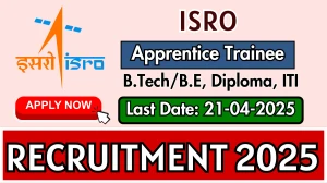 ISRO Apprentice Trainee Recruitment 2025 - Apply Offline for 75 Posts ISRO Apprentice Trainee Recruitment 2025 - Apply Offline for 75 Posts