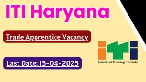ITI Haryana Trade Apprentice Recruitment 2025 - Apply Online