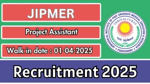 JIPMER Project Assistant Recruitment 2025 – Walk in JIPMER Project Assistant Recruitment 2025 – Walk in