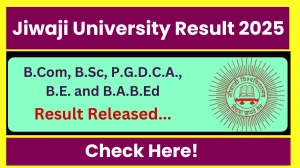 Jiwaji University Result 2025 Released at jiwaji.edu Direct Link to Download 1st, 3rd, 5th and 7th Sem Result