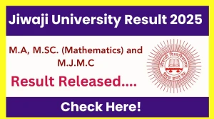 Jiwaji University Result 2025 Released at jiwaji.edu Direct Link to Download Result