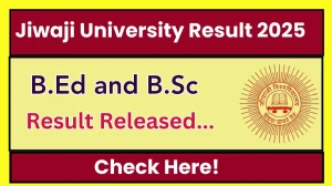 Jiwaji University Result 2025 Released at univindia.com Direct Link to Download 1st, 3rd and 5th Semester Result