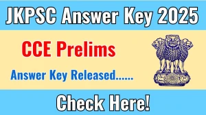 JKPSC CCE Prelims Final Answer Key 2025 Available for the Download Answer Key PDF at jkpsc.nic.in