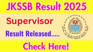 JKSSB Supervisor Result 2025 Announced. Direct Link to Check JKSSB Supervisor Result 2025 jkssb.nic.in