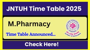 JNTUH Time Table 2025 Declared @ jntuh.ac.in Details Here