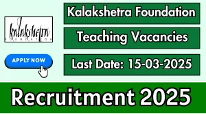 Kalakshetra Foundation Teaching Recruitment 2025 - Apply Offline for 12 Posts