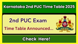 Karnataka 2nd PUC Time Table 2025 Out kseab.karnataka.gov.in Check Time Table Here