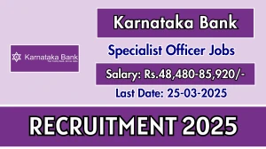 Karnataka Bank SO Recruitment 2025 - Apply Online for 75 Posts Karnataka Bank SO Recruitment 2025 - Apply Online for 75 Posts