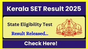 Kerala SET Result 2025 Out. Direct Link to Check Kerala SET Result 2025 education.kerala.gov.in