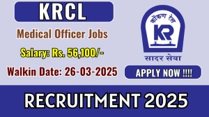 KRCL Medical Officer Recruitment 2025 – Walk in