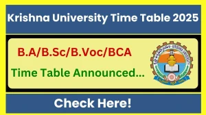 Krishna University Time Table 2025 Announced @ kru.ac.in Details Here Krishna University Time Table 2025 Announced @ kru.ac.in Details Here