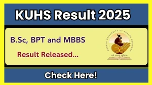 KUHS Result 2025 Released at kuhs.ac.in Direct Link to Download UG and PG Result
