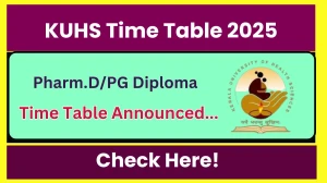 KUHS Time Table 2025 Announced @ kuhs.ac.in Details Here KUHS Time Table 2025 Announced @ kuhs.ac.in Details Here