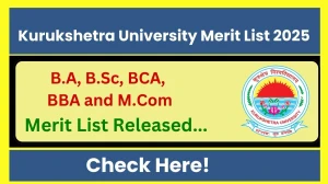 Kurukshetra University Merit List 2025 Released at kuk.ac.in Direct Link to Download 1st, 3rd and 5th Semester Merit List