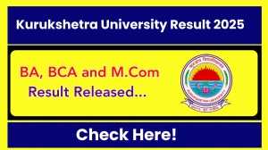 Kurukshetra University Result 2025 Released at kuk.ac.in Direct Link to Download 3rd and 5th Semester Result