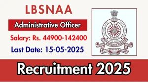 LBSNAA Administrative Officer Recruitment 2025 - Apply Offline LBSNAA Administrative Officer Recruitment 2025 - Apply Offline