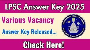 LPSC Various Vacancy Answer Key 2025 Available for the Download Answer Key PDF at lpsc.gov.in