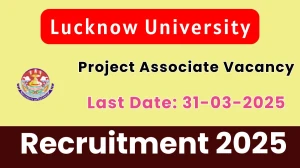 Lucknow University Project Associate Recruitment 2025 - Apply Offline for 1 Posts