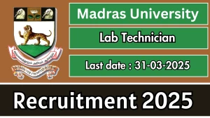 Madras University Lab Technician Recruitment 2025 - Apply Offline Madras University Lab Technician Recruitment 2025 - Apply Offline