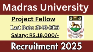 Madras University Project Fellow Recruitment 2025 - Apply Offline