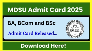 MDSU Admit Card 2025 OUT mdsuexam.org Check MDSU 1st, 2nd and 3rd Year Hall Ticket Details Here MDSU Admit Card 2025 OUT mdsuexam.org Check MDSU 1st, 2nd and 3rd Year Hall Ticket Details Here