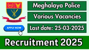Meghalaya Police Various Posts Recruitment 2025 - Apply Offline