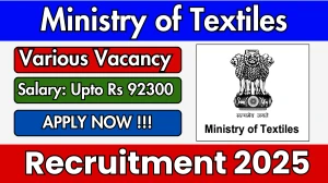Ministry of Textiles Recruitment 2025 - Apply Offline for 12 Junior Weaver, Attendant and Other Posts