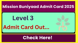 Mission Buniyaad Level 3 Admit Card 2025 Released Download Online @ buniyaadhry.com Check Mission Buniyaad Level 3 Date Mission Buniyaad Level 3 Admit Card 2025 Released Download Online @ buniyaadhry.com Check Mission Buniyaad Level 3 Date