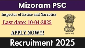 Mizoram PSC Inspector of Excise and Narcotics Recruitment 2025 - Apply Online for 1 Posts
