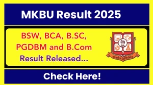 MKBU Result 2025 Released at mkbhavuni.edu.in Direct Link to Download 1st, 2nd, 3rd and 5th Semester Result