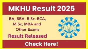 MKHU Result 2025 Released at mcu.ac.in Direct Link to Download 1st, 2nd, 3rd, 4th, 5th, 6th and 7th Semester Result
