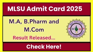 MLSU Admit Card 2025 OUT mlsu.ac.in Check MLSU 1st, 3rd, 5th and 7th Semester Hall Ticket Details Here MLSU Admit Card 2025 OUT mlsu.ac.in Check MLSU 1st, 3rd, 5th and 7th Semester Hall Ticket Details Here