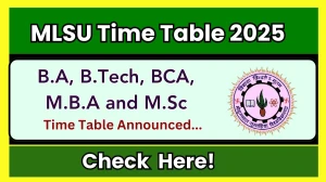 MLSU Time Table 2025 Declared @ mlsu.ac.in Details Here