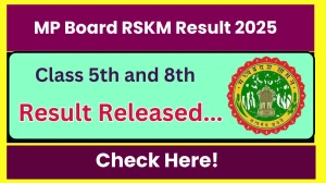 MP Board RSKMP Class 5th and 8th Result 2025 Released at rskmp.in – How to Check Results Here