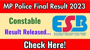 MP Police Constable Final Result 2023 OUT. Direct Link to Check MP Police Constable Result 2023 esb.mp.gov.in