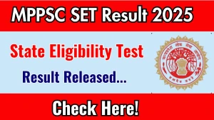 MP SET Result 2025 Out. Direct Link to Check MPPSC Result 2025 mppsc.mp.gov.in