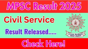 MPSC Civil Service Result 2025 Announced. Direct Link to Check MPSC Civil Service Result 2025 mpsc.gov.in