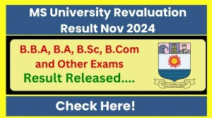 MS University Revaluation Result Nov 2024 UG Released results.msuniv.com Direct Link to Download UG Course Result MS University Revaluation Result Nov 2024 UG Released results.msuniv.com Direct Link to Download UG Course Result