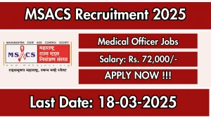 MSACS Medical Officer Recruitment 2025 - Apply Offline