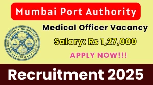 Mumbai Port Authority Medical Officer Recruitment 2025 - Apply Offline for 08 Posts