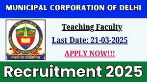 Municipal Corporation of Delhi Teaching Faculty Recruitment 2025 - Apply Offline for 16 Posts