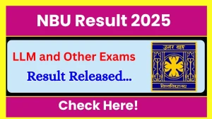 NBU Result 2025 Released at nbu.ac.in Direct Link to Download Odd Semester Result