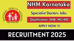 NHM Karnataka Specialist Doctors Recruitment 2025 - Apply Offline