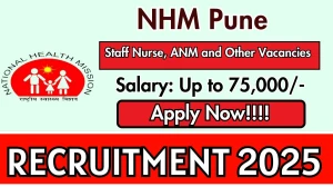 National Health Mission Pune NHM Pune Contractual Recruitment 2025 - Apply Offline for 102 Staff Nurse, ANM and Other Posts