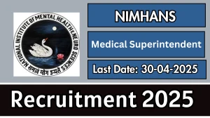 NIMHANS Medical Superintendent Recruitment 2025 - Apply Offline