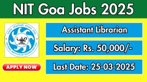 NIT Goa Assistant Librarian Recruitment 2025 - Apply Online