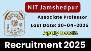 NIT Jamshedpur Job Vacancy 2025, Apply Online for 23 Associate Professor Posts NIT Jamshedpur Job Vacancy 2025, Apply Online for 23 Associate Professor Posts