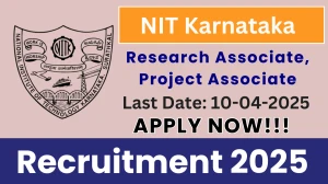 NIT Karnataka Job Vacancy 2025, Apply Offline for 03 Research Associate, Project Associate Posts NIT Karnataka Job Vacancy 2025, Apply Offline for 03 Research Associate, Project Associate Posts