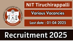 NIT Tiruchirappalli Matron, Hostel Manager, Hostel Assistant Manager Recruitment 2025 - Apply Offline