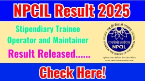 NPCIL Stipendiary Trainee Operator and Maintainer Result 2025 Announced. Direct Link to Check NPCIL Stipendiary Trainee Operator and Maintainer Result 2025 npcilcareers.co.in